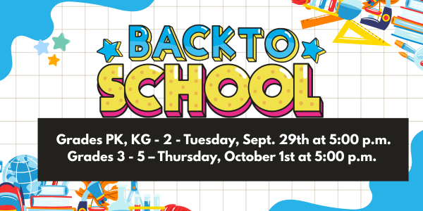 Colorful Back-to-School Night announcement with event dates and times for Pre-K through Grade 5 families at Kilby Elementary School.