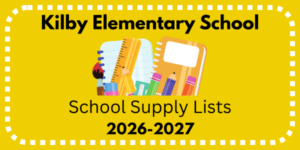 Kilby Elementary School 2026-2027 school supply lists announcement featuring notebooks, pencils, rulers, paintbrushes, and other school supplies on a yellow background.